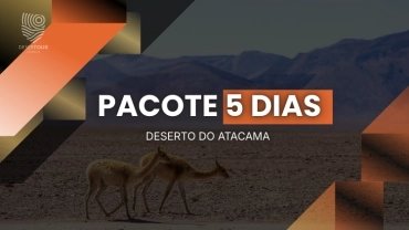 ATACAMA PACOTE 5 DIAS -  ATACAMA 